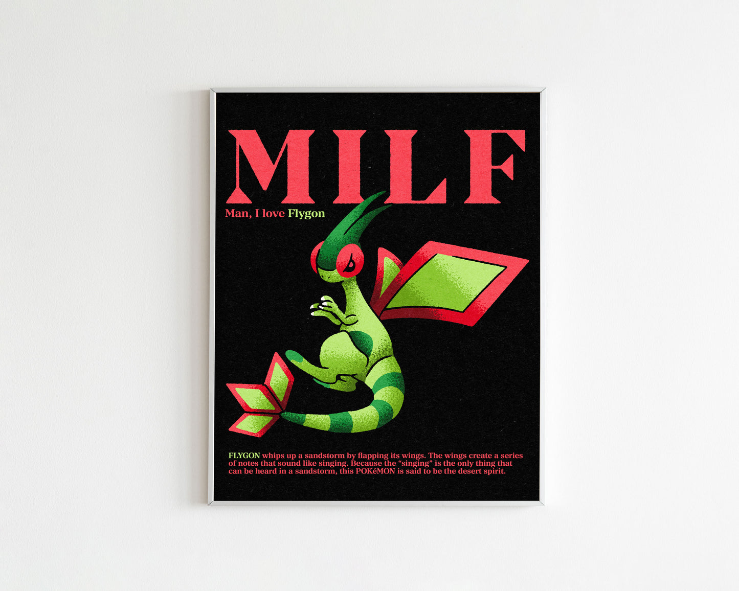 Man, I Love Flygon Art Print