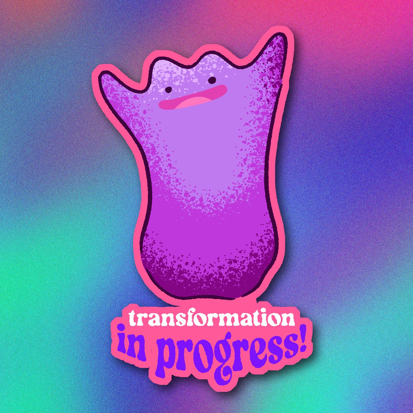 Ditto Transformation in Progress Vinyl Sticker