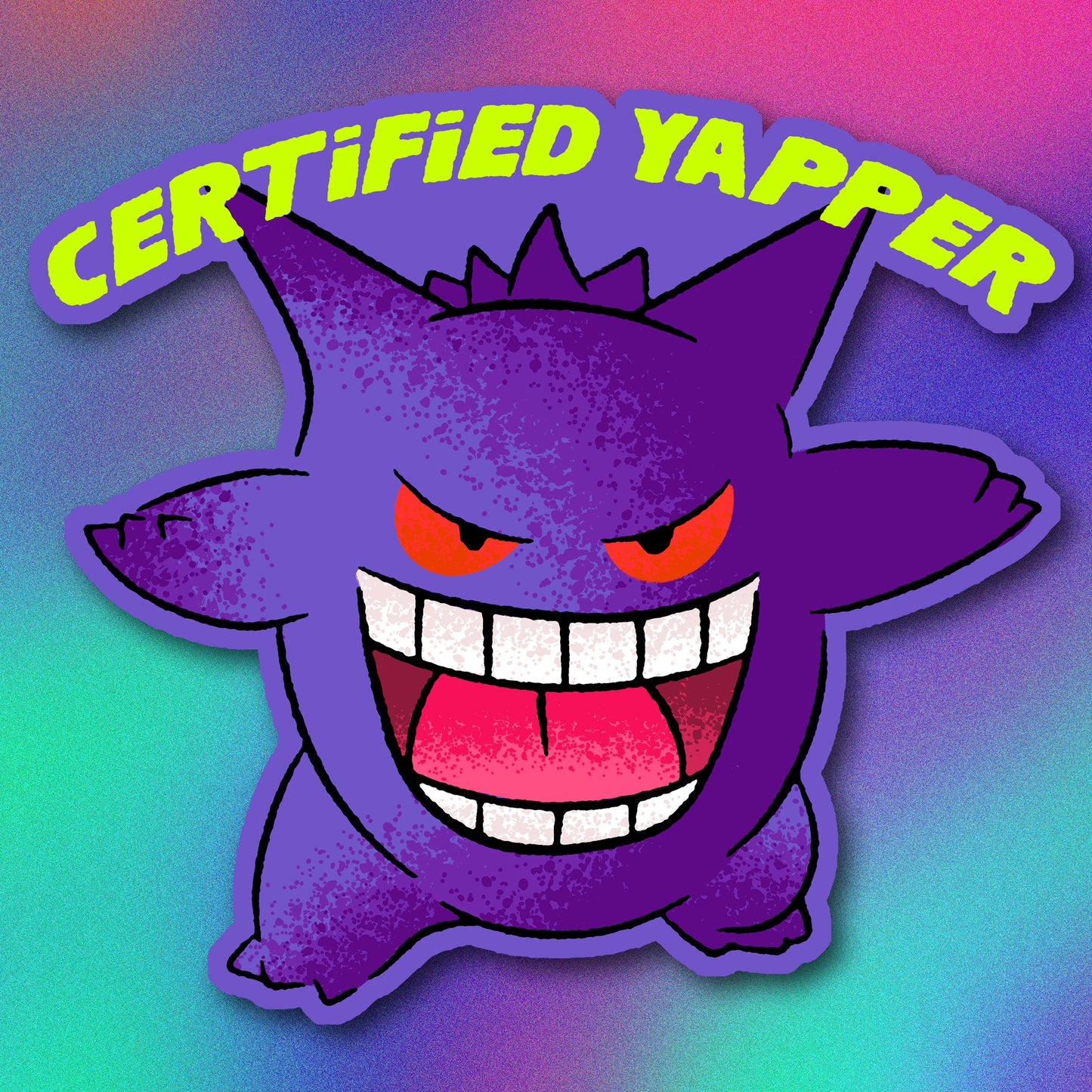 Gengar Certified Yapper Vinyl Sticker