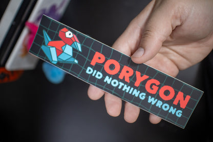 Porygon Did Nothing Wrong Vinyl Bumper Sticker
