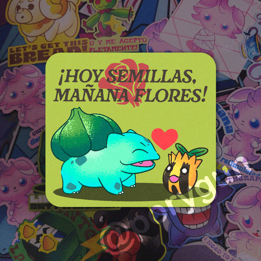 Hoy Semillas, Manana Flores Vinyl Sticker