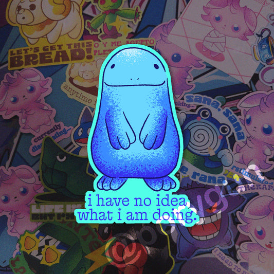 I Have No Idea What I'm Doing Vinyl Sticker