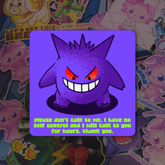 Gengar Please Don't Talk to Me Vinyl Sticker